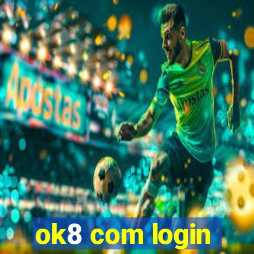 ok8 com login